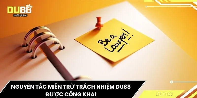 Nguyên tắc miễn trừ trách nhiệm DU88 được công khai